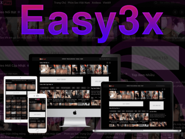Theme Easy3x: Theme WordPress Phim 18+ Tự Động Leech (Auto Crawl) – Chuẩn SEO, Nhẹ, Style Pornhub